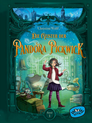 cover image of Die Geister der Pandora Pickwick (Bd. 1)